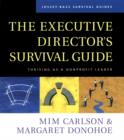 Image for The executive director&#39;s survival guide  : overcoming challenges, improving performance, achieving excellence