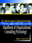 Image for The California School of Organizational Studies Handbook of Organizational Consulting Psychology