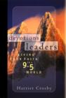 Image for Devotions for leaders  : living your faith in a 9-to-5 world