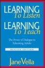 Image for Learning to listen, learning to teach  : the power of dialogue in educating adults
