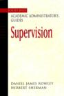 Image for The Jossey-Bass Academic Administrator&#39;s Guide to Supervision