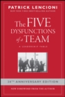 The five dysfunctions of a team  : a leadership fable - Lencioni, Patrick M. (Emeryville, California)