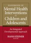 Image for The Handbook of Mental Health Interventions in Children and Adolescents