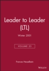 Image for Leader to Leader (LTL), Volume 23, Winter 2001