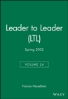Image for Leader to Leader (LTL), Volume 24 , Spring 2002