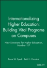 Image for Internationalizing Higher Education: Building Vital Programs on Campuses
