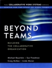 Image for Beyond teams  : building collaborative work systems