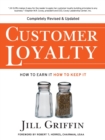 Image for Customer loyalty  : how to earn it, how to keep it
