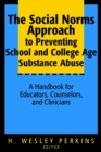 Image for The Social Norms Approach to Preventing School and College Age Substance Abuse