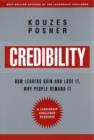 Image for Credibility  : how leaders gain and lose it, why people demand it