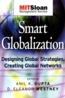 Image for Smart globalization  : designing global strategies, creating global networks