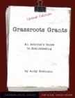 Image for Grassroots grants  : an activist&#39;s guide to grantseeking