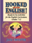 Image for Hooked On English! : Ready-to-Use Activities for the English Curriculum, Grades 7-12