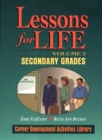 Image for Lessons For Life, Volume 2 : Career Development Activities Library, Secondary Grades