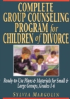 Image for Complete Group Counseling Program for Children of Divorce