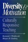 Image for Diversity and motivation  : culturally responsive teaching
