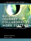Image for Guiding the Journey to Collaborative Work Systems