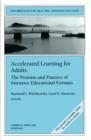 Image for Accelerated Learning for Adults : The Promise and Practice of Intensive Educational Formats