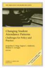 Image for Changing Student Attendance Patterns: Challenges for Policy and Practice