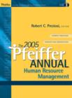 Image for The 2005 Pfeiffer Annual: Human Resource Managemen T