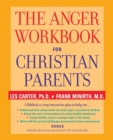 Image for The Anger Workbook for Christian Parents