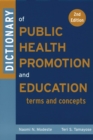 Image for Dictionary of public health education and health promotion