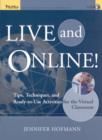 Image for Live and online!  : tips, techniques, and ready-to-use activities for the virtual classroom
