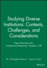 Image for Studying Diverse Institutions: Contexts, Challenges, and Considerations