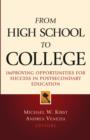 Image for From high school to college  : improving opportunities for success in postsecondary education