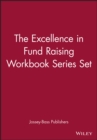 Image for The Excellence in Fund Raising Workbook Series Set, Set contains: Case Support; Capital Campaign; Special Events; Build Direct Mail; Major Gifts; Endowment