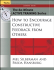 Image for The 60-Minute Active Training Series: How to Encourage Constructive Feedback from Others, Leader&#39;s Guide