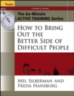 Image for How to bring out the better side of difficult people: Leader&#39;s guide
