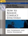 Image for How to resolve conflict effectively: Participant&#39;s workbook : Participant&#39;s Workbook