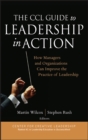 Image for The CCL guide to leadership in action  : how managers and organizations can improve the practice of leadership
