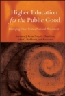 Image for Higher education for the public good  : emerging voices from a national movement
