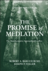 Image for The promise of mediation  : the transformative model for conflict resolution