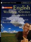 Image for Ready-to-Use English Workshop Activities for Grades 6 - 12 : 180 Daily Lessons Integrating Literature, Writing and Grammar Skills