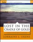 Image for Lost in the cradle of gold: Participant&#39;s workbook : Participant&#39;s Workbook