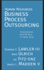 Image for Human resources business process outsourcing: transforming how HR gets its work done