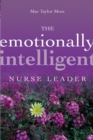Image for The emotionally intelligent nurse leader