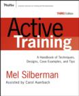 Image for Active Training : A Handbook of Techniques, Designs, Case Examples, and Tips