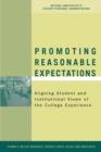 Image for Promoting Reasonable Expectations : Aligning Student and Institutional Views of the College Experience