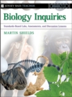 Image for Biology inquiries  : standards-based labs, assessments, and discussion lessons