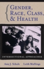 Image for Gender, Race, Class and Health