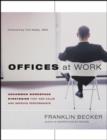 Image for Offices at Work: Uncommon Workspace Strategies that Add Value and Improve Performance