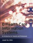 Image for E-Health Care Information Systems: An Introduction for Students and Professionals