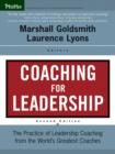 Image for Coaching for leadership  : the practice of leadership coaching from the world&#39;s greatest coaches