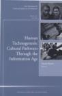 Image for Human Technogenesis: Cultural Pathways through the Information Age