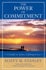 Image for The power of commitment  : a guide to active, lifelong love