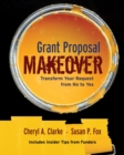 Image for Grant proposal makeover  : transform your request from no to yes